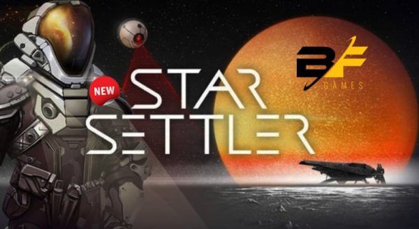 BF Games launches exclusive title Star Settler to all operators