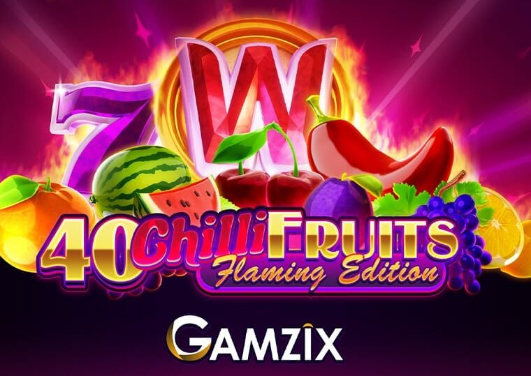 40 Chilli Fruits Slot