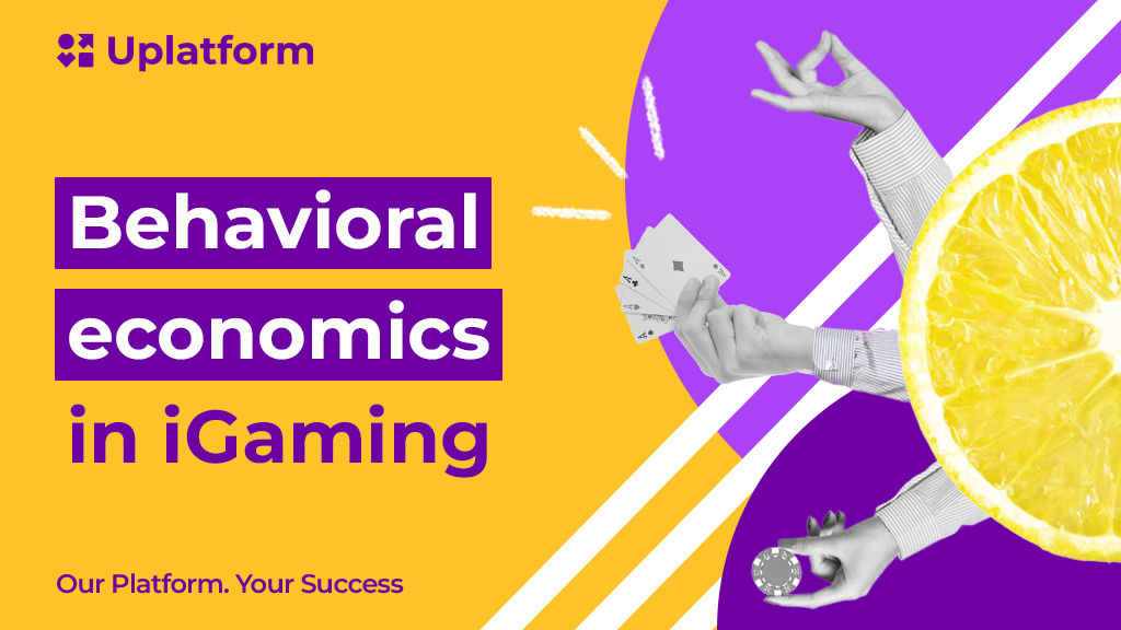 为什么行为经济学在iGaming中很重要 - by Uplatform