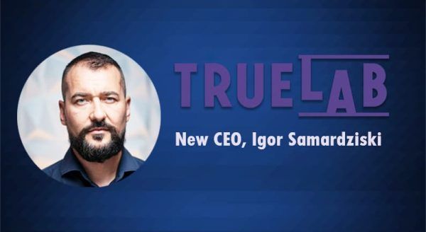 True Lab welcomes Igor Samardziski as a new CEO