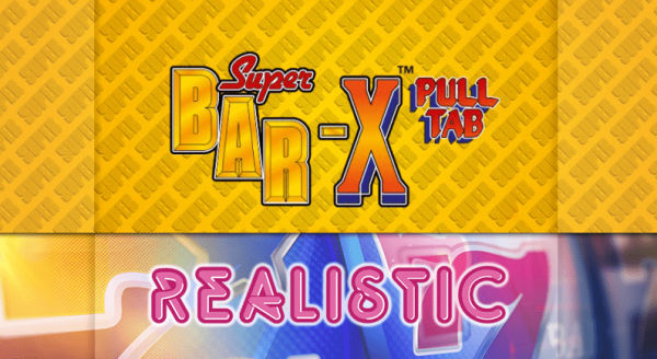 Realistic Games SUPER BAR-X™ Pull Tab now live to network