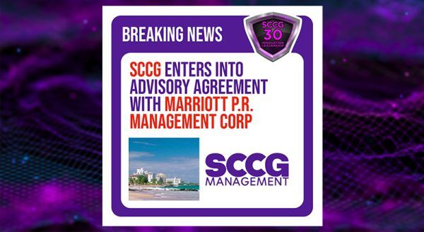 SCCG enters into advisory agreement with Marriott P.R. Management corporation