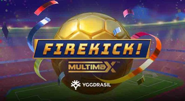 Yggdrasil warms up for the world cup with football-themed release Firekick! MultiMax