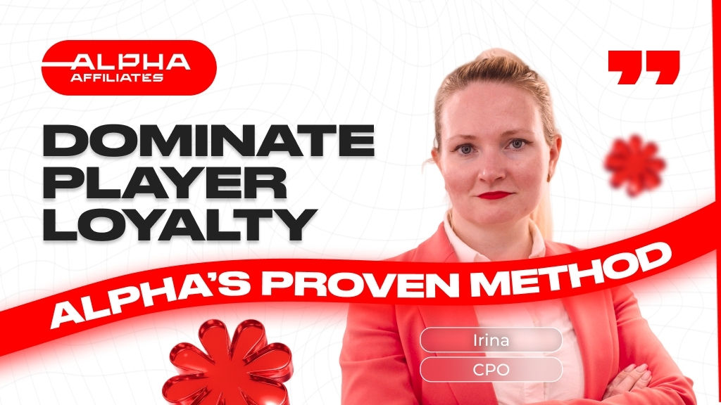 Dominate player loyalty: Alpha’s proven method