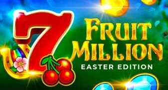 Fruit Million Easter Slot