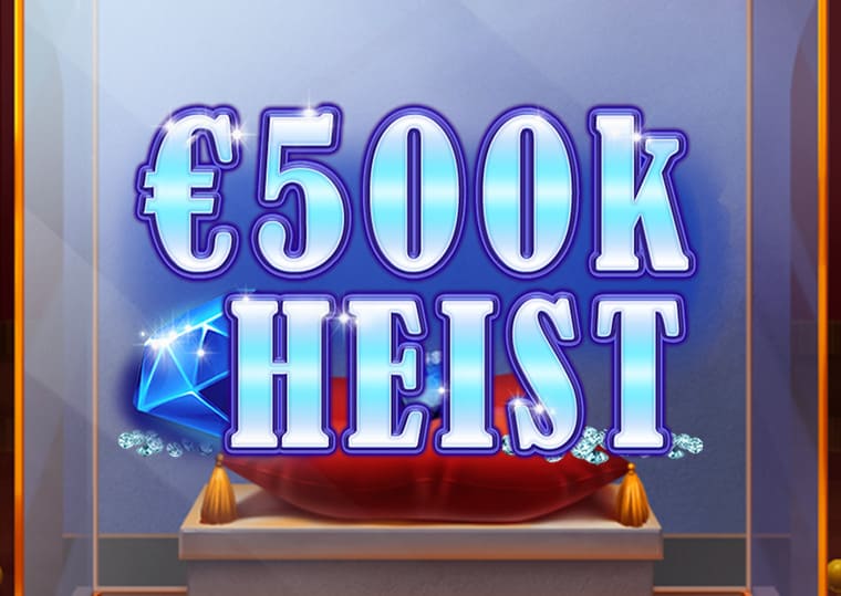 500k Heist Slot
