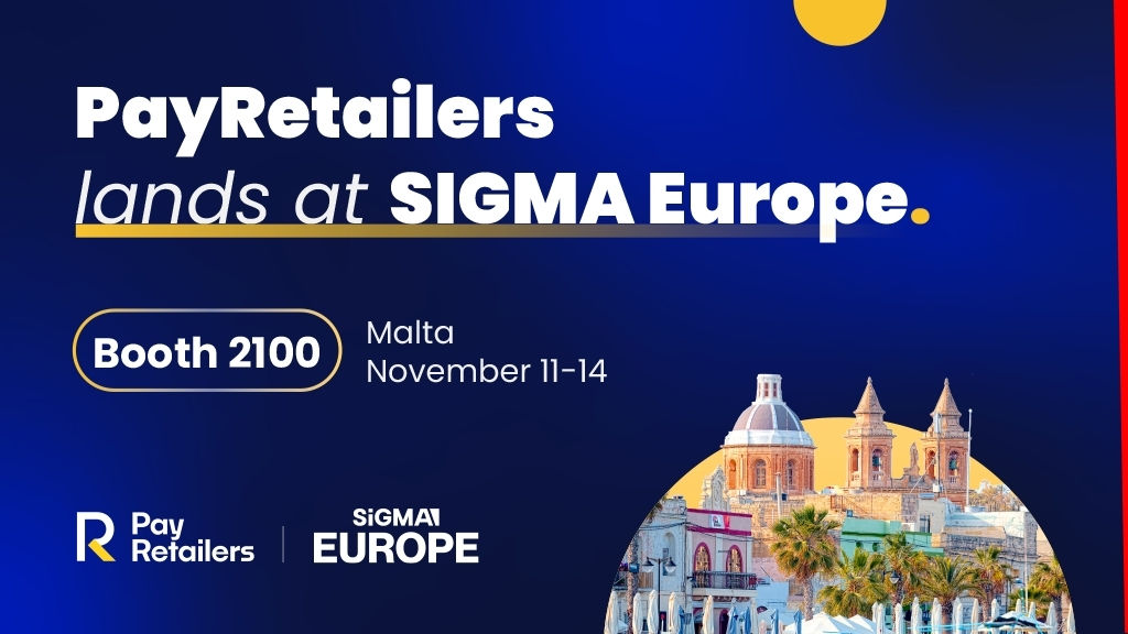 PayRetailers at SiGMA Europe 2024: Next-level payment solutions taking gaming to new heights