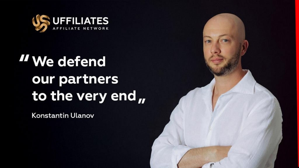 'We defend our partners to the very end': Konstantin Ulanov, UFFILIATES co-founder